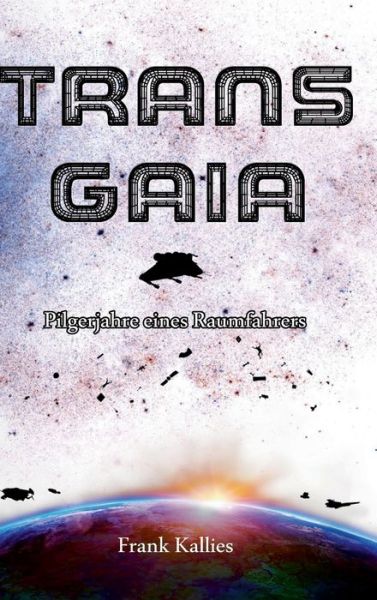 Cover for Kallies · Trans Gaia (Book) (2019)