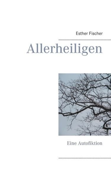 Cover for Fischer · Allerheiligen (Buch) (2019)