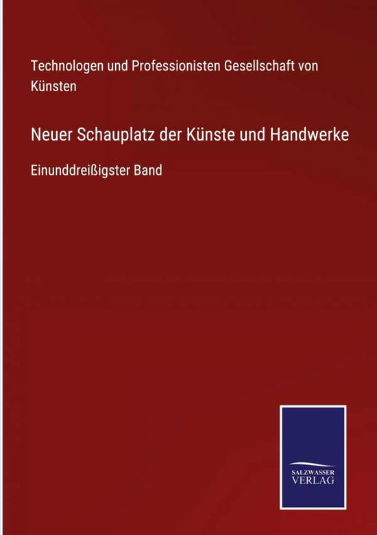 Cover for Ges V Knsten Technol Professionisten · Neuer Schauplatz der Knste und Handwerke (Hardcover Book) (2021)