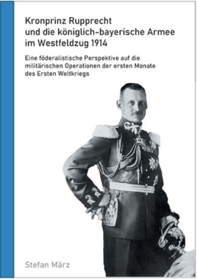 Cover for März · Kronprinz Rupprecht und die königl (N/A) (2021)