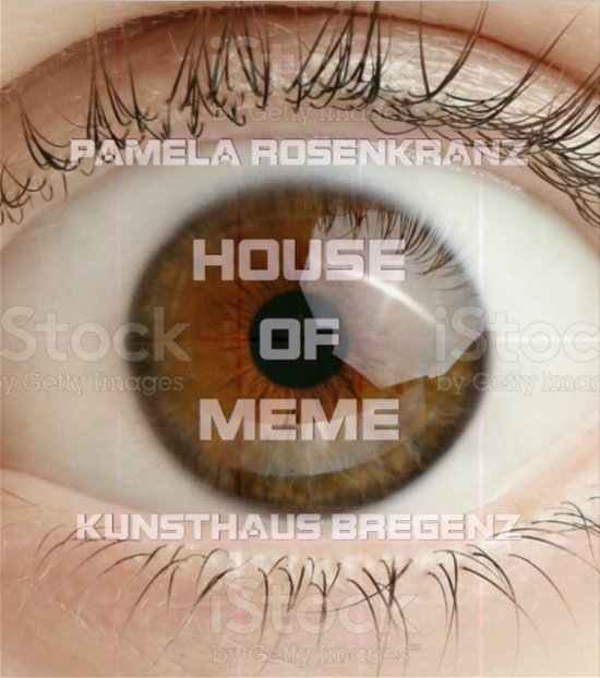 Pamela Rosenkranz: House of Meme -  - Books - Verlag der Buchhandlung Walther Konig - 9783753300238 - April 1, 2022