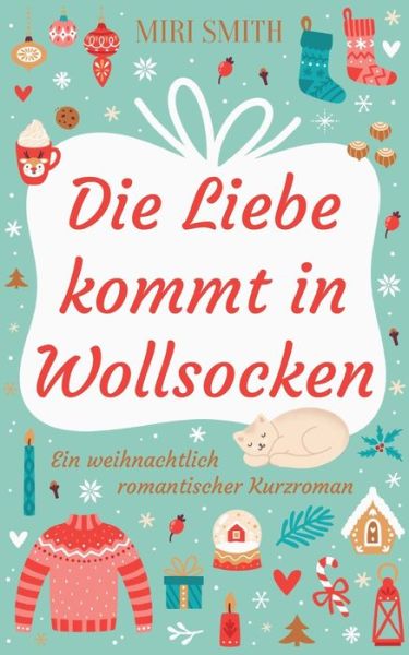 Cover for Miri Smith · Die Liebe kommt in Wollsocken (Paperback Book) (2022)