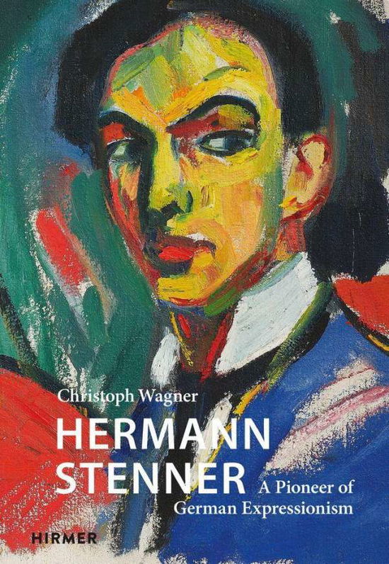 Cover for Christoph Wagner · Hermann Stenner: A Pioneer of German Expressionism (Hardcover Book) (2021)