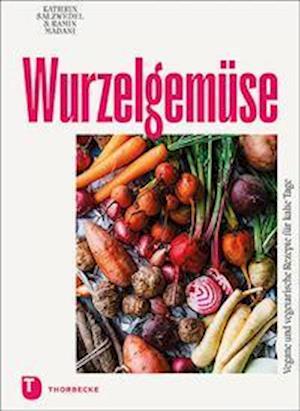 WurzelgemÃ¼se - Kathrin Salzwedel - Książki - Thorbecke Jan Verlag - 9783799515238 - 23 sierpnia 2021