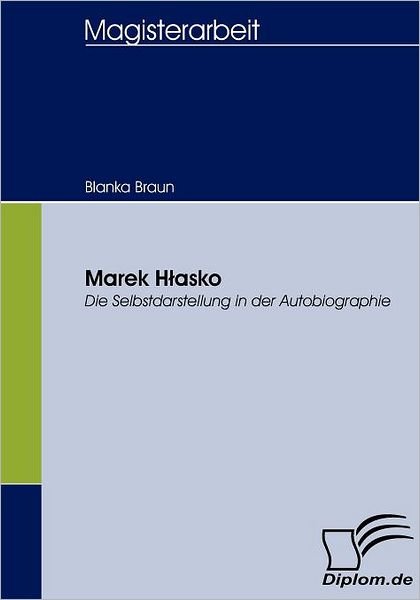 Cover for Blanka Braun · Marek Hlasko: Die Selbstdarstellung in Der Autobiographie (Pocketbok) [German edition] (2008)