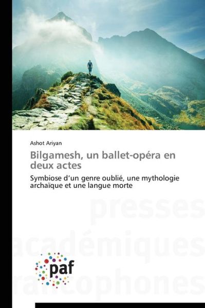 Cover for Ariyan Ashot · Bilgamesh, Un Ballet-opera en Deux Actes (Paperback Book) (2018)