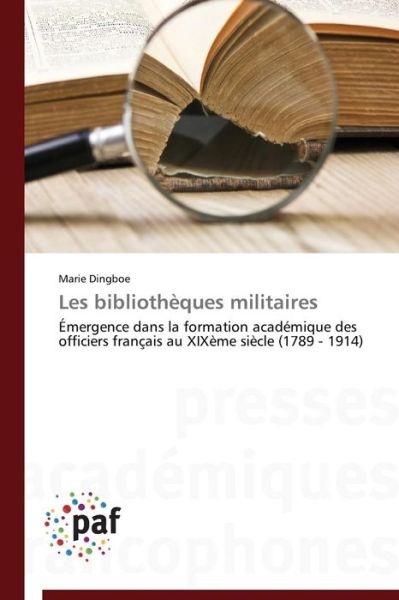 Cover for Marie Dingboe · Les Bibliothèques Militaires (Paperback Book) [French edition] (2018)