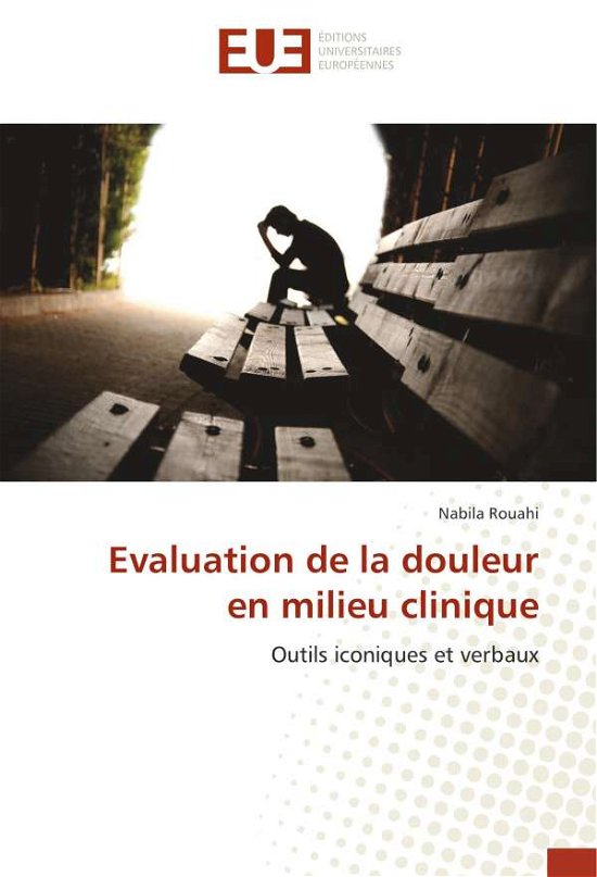 Cover for Rouahi · Evaluation de la douleur en mili (Book) (2018)