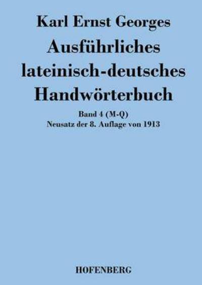 Cover for Karl Ernst Georges · Ausfuhrliches Lateinisch-deutsches Handworterbuch (Paperback Book) (2014)