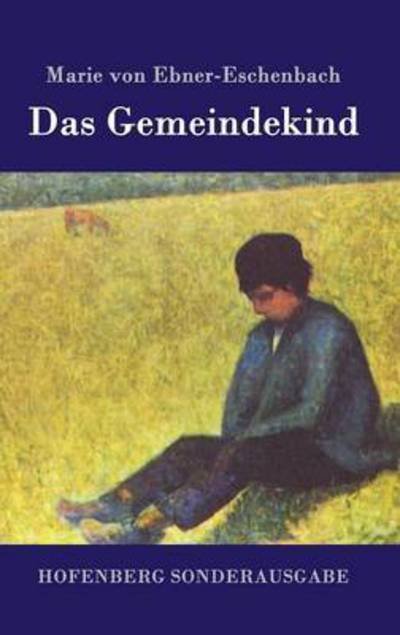 Cover for Marie Von Ebner-eschenbach · Das Gemeindekind (Innbunden bok) (2015)