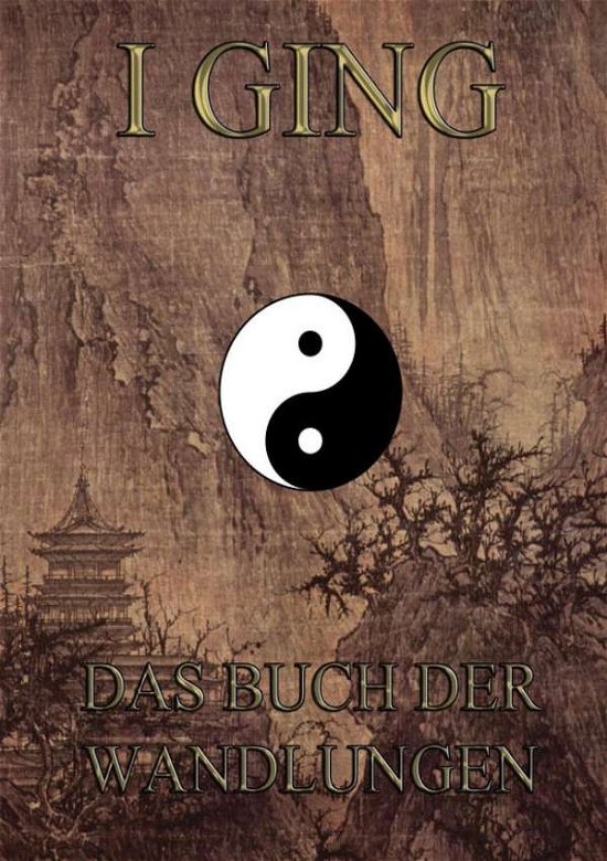 Cover for Wilhelm · I Ging - Das Buch der Wandlunge (Book)