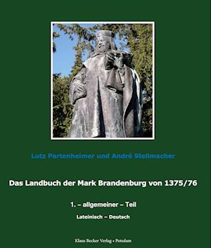 Cover for Lutz Partenheimer · Das Landbuch der Mark Brandenburg von 1375/76 (Hardcover Book) (2020)