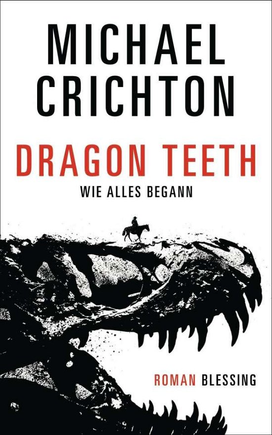 Cover for Crichton · Dragon Teeth - Wie alles began (Book)