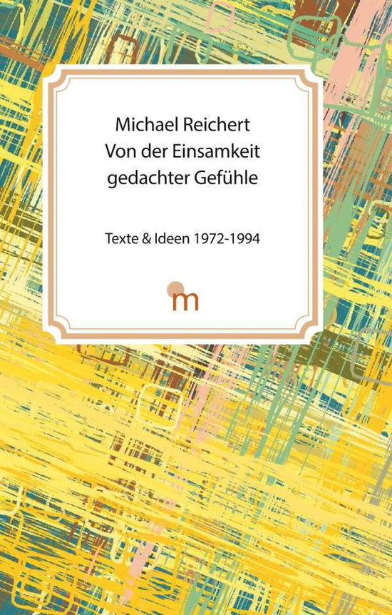 Von der Einsamkeit gedachter G - Reichert - Books -  - 9783946223238 - 