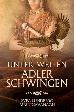 Cover for Svea Lundberg · Unter weiten Adlerschwingen (Book) (2019)