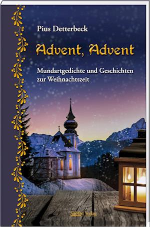 Advent, Advent - Wolfgang Detterbeck - Livros - SüdOst - 9783955878238 - 11 de outubro de 2023