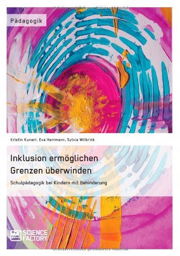 Cover for Sylvia Wilbrink · Inklusion ermoeglichen - Grenzen uberwinden. Schulpadagogik bei Kindern mit Behinderung (Pocketbok) [German edition] (2014)