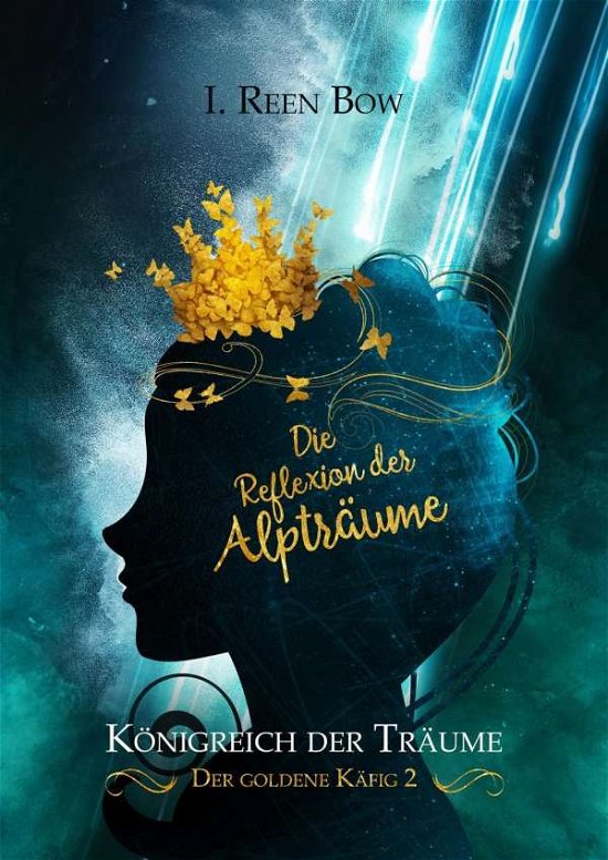 Cover for Bow · Königreich der Träume - Der goldene (Buch)
