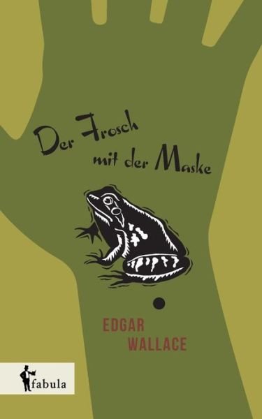 Cover for Wallace · Der Frosch mit der Maske (Book) (2016)