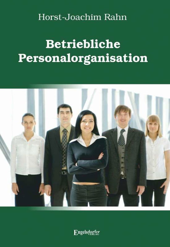 Betriebliche Personalorganisation - Rahn - Książki -  - 9783961453238 - 