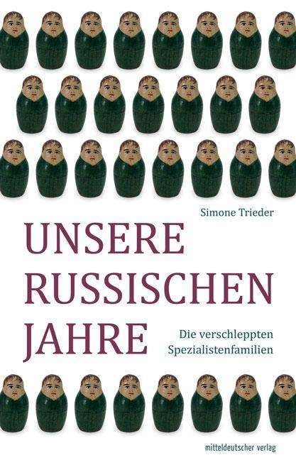 Cover for Trieder · Unsere russischen Jahre (Buch)