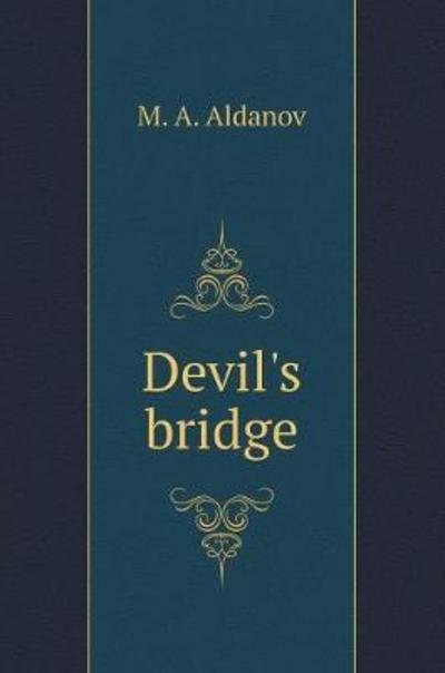 Cover for M a Aldanov · Devil's Bridge (Gebundenes Buch) (2018)