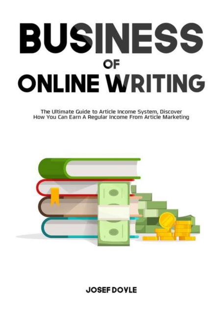 Cover for Josef Doyle · Business of Online Writing (Pocketbok) (2021)