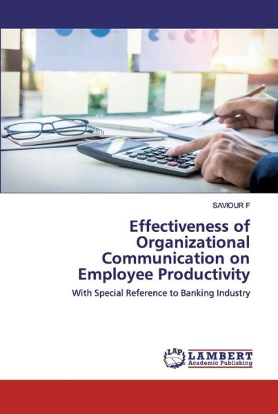 Effectiveness of Organizational Commu - F - Livros - - 9786202528238 - 22 de abril de 2020