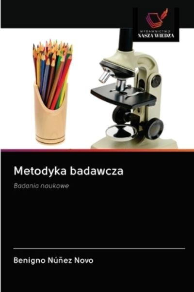 Cover for Benigno Núñez Novo · Metodyka badawcza (Taschenbuch) (2020)