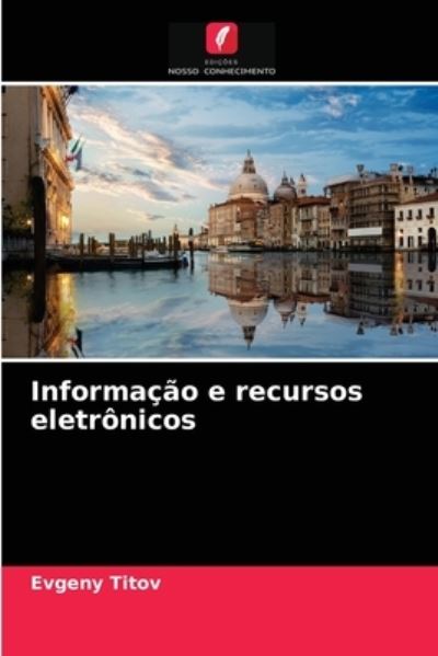 Cover for Evgeny Titov · Informacao e recursos eletronicos (Paperback Book) (2021)