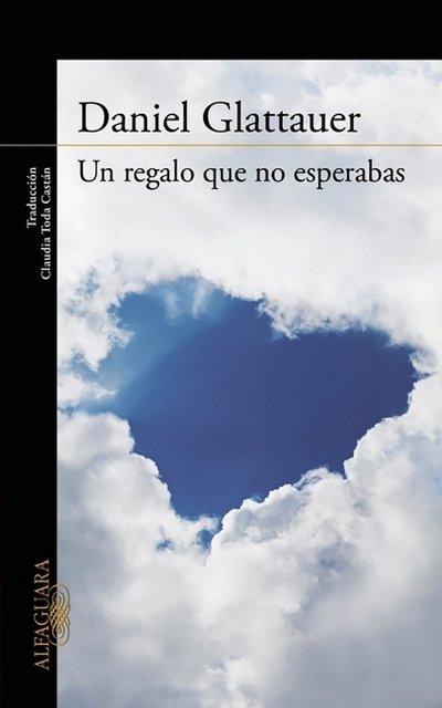 Cover for Daniel Glattauer · Un Regalo Que No Esperabas / A Gift You Weren?t Hoping for (Paperback Book) (2016)