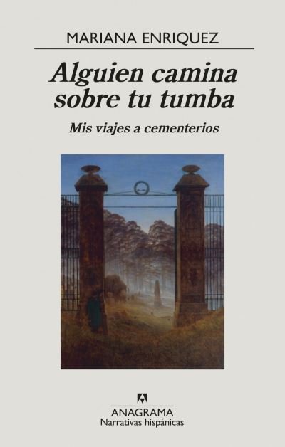 Cover for Mariana Enriquez · Alguien camina sobre tu tumba (Taschenbuch) (2021)