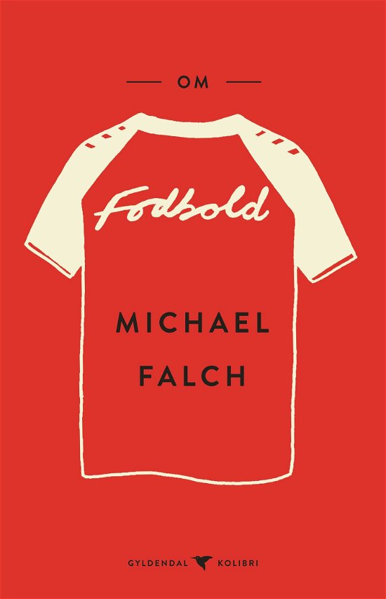 Cover for Michael Falch · Gyldendal Kolibri: Om fodbold (Paperback Bog) [1. udgave] (2022)
