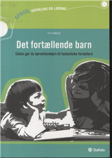 Cover for Pia Thomsen · Det fortællende barn (Sewn Spine Book) [1. wydanie] (2013)