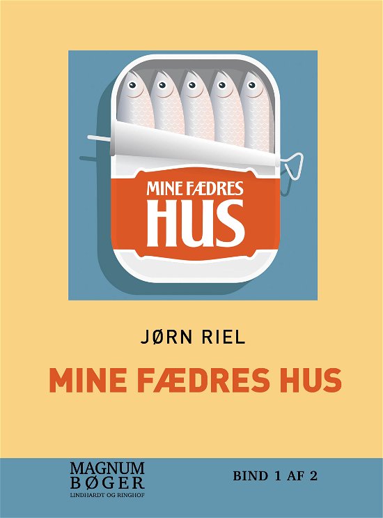 Cover for Jørn Riel · Mine fædres hus (storskrift) (Innbunden bok) [1. utgave] (2017)