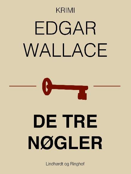 Cover for Edgar Wallace · De tre nøgler (Heftet bok) [2. utgave] (2018)