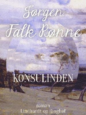 Cover for Jørgen Falk Rønne · Konsulinden (Taschenbuch) [1. Ausgabe] (2018)