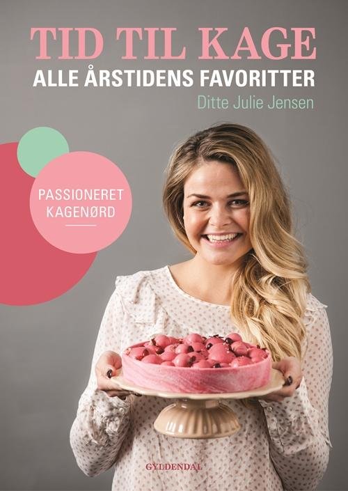 Cover for Ditte Julie Jensen · Tid til kage (Gebundesens Buch) [1. Ausgabe] (2017)