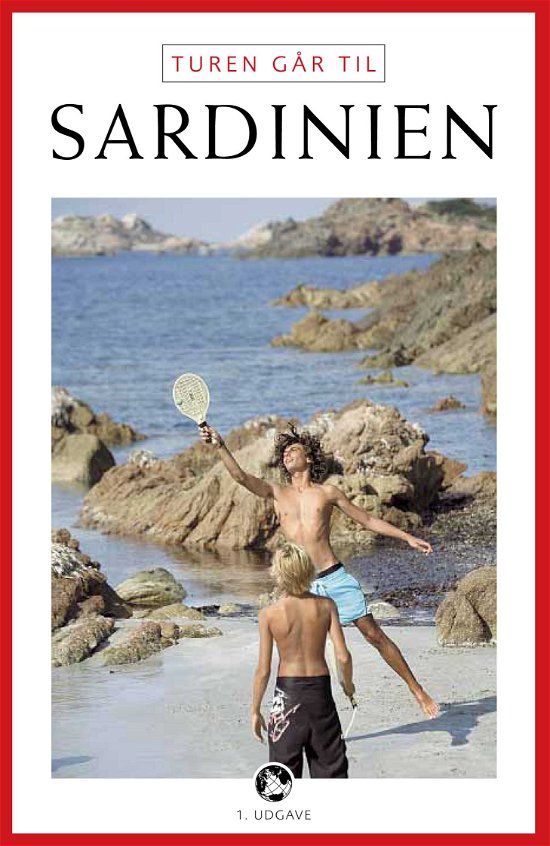 Cover for Cecilie Marie Meyer · Politikens Turen går til¤Politikens rejsebøger: Turen går til Sardinien (Sewn Spine Book) [1er édition] (2012)