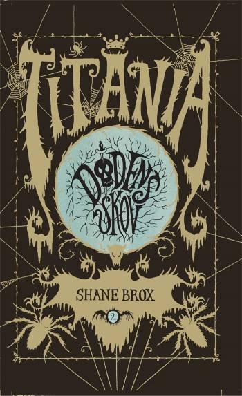 Cover for Shane Brox · Titania Dødens skov (Bound Book) [1º edição] (2008)