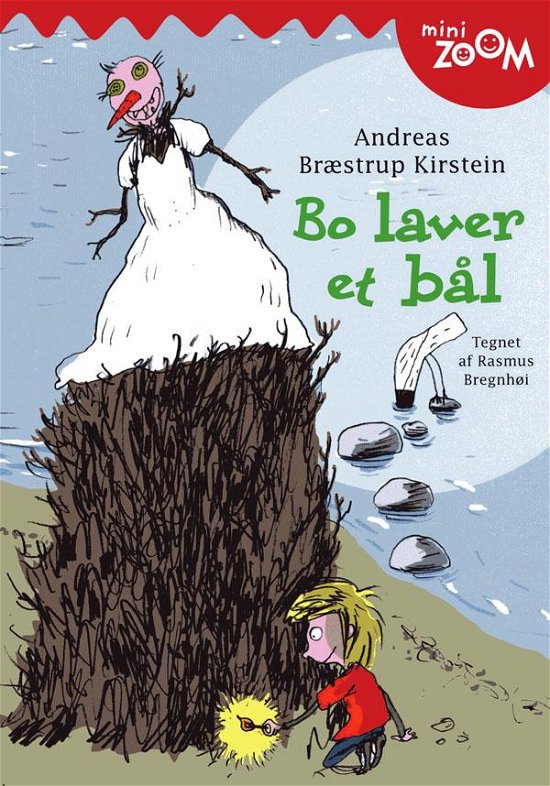 Cover for Andreas Bræstrup Kirstein · Bo laver et bål (Sewn Spine Book) [1st edition] (2008)