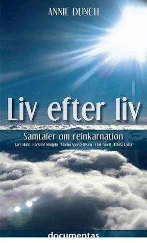 Cover for Annie Dunch · Liv efter liv (Gebundesens Buch) [1. Ausgabe] (2007)