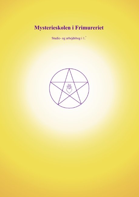 Cover for Else Marie Post · Mysterieskolen i Frimureriet (Paperback Book) [1e uitgave] [Paperback] (2011)