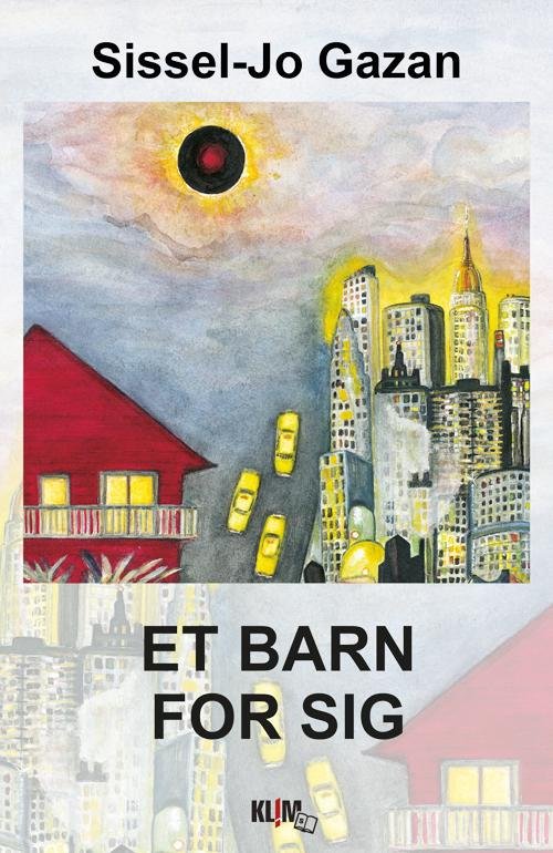 Cover for Sissel-jo Gazan · Et Barn for Sig (Storskrift) (Bok) (2015)