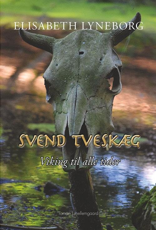 Cover for Elisabeth Lyneborg · Svend Tveskæg (Bog) [1. udgave] (2016)