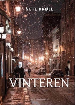 Cover for Nete Krøll · Vinteren (Sewn Spine Book) [1. Painos] (2022)