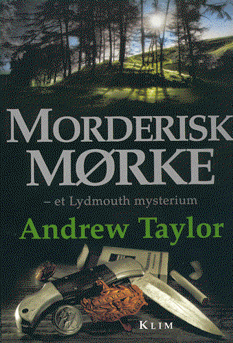 Cover for Andrew Taylor · Lydmouth-serien: Morderisk mørke (Sewn Spine Book) [1st edition] (2000)