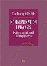 Cover for Tom Eide og Hilde Eide · Pædagogiske linier: Kommunikation i praksis (Taschenbuch) [1. Ausgabe] (2007)