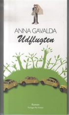 Cover for Anna Gavalda · Udflugten (Sewn Spine Book) [1st edition] (2010)