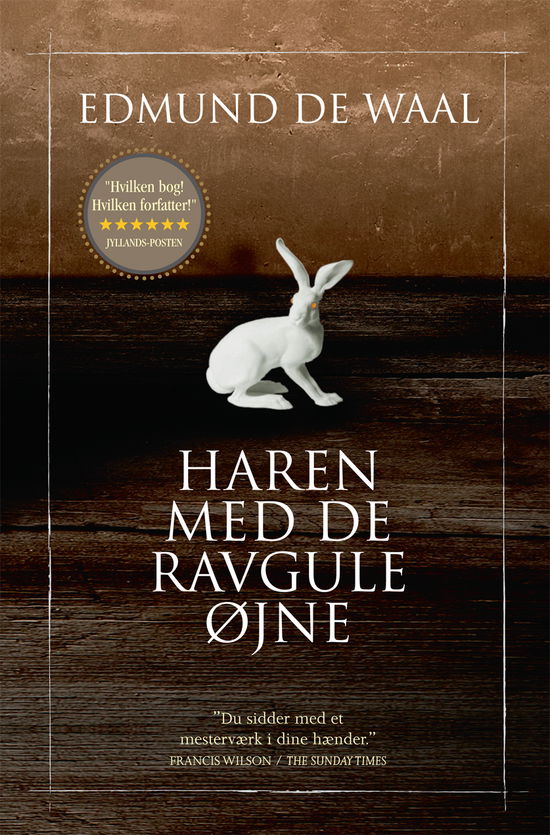 Haren med de ravgule øjne (pb) - Edmund de Waal - Kirjat - Hr. Ferdinand - 9788792845238 - maanantai 23. heinäkuuta 2012